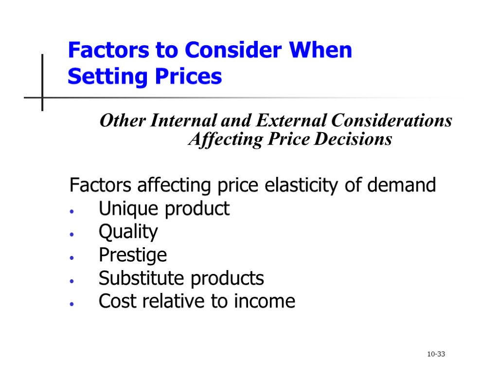 Factors to Consider When Setting Prices Other Internal and External Considerations Affecting Price Decisions